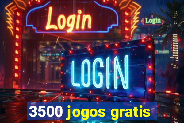 3500 jogos gratis